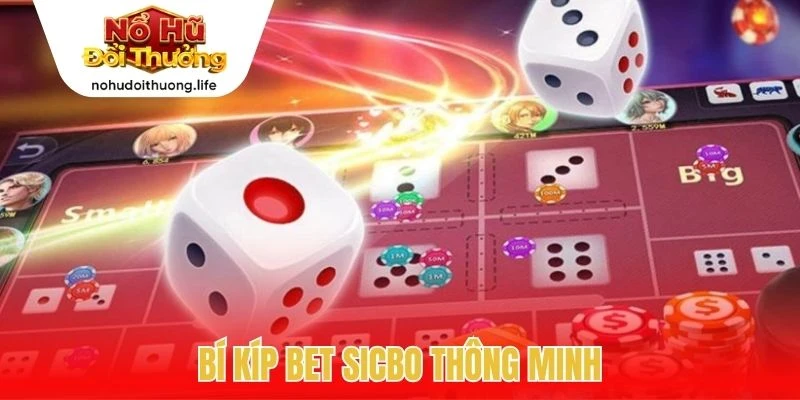 Bí kíp bet sicbo thông minh