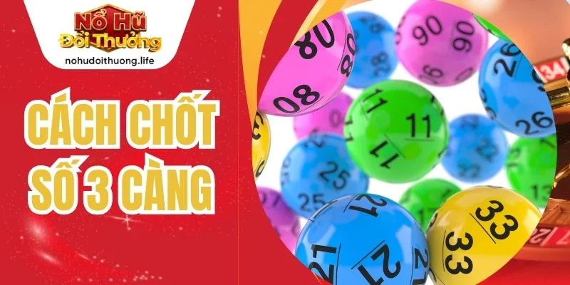 Cách Chốt Số 3 Càng