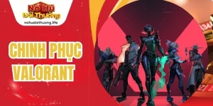 Chinh Phục Valorant