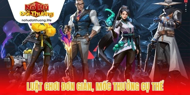 Luật chơi đơn giản, mốc thưởng cụ thể