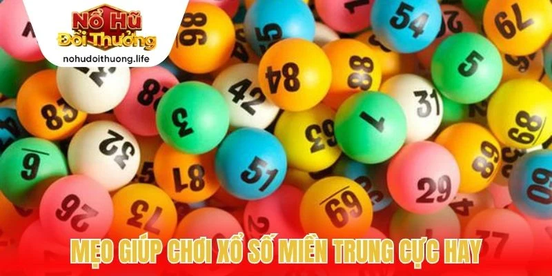 Mẹo giúp chơi xổ số miền Trung cực hay