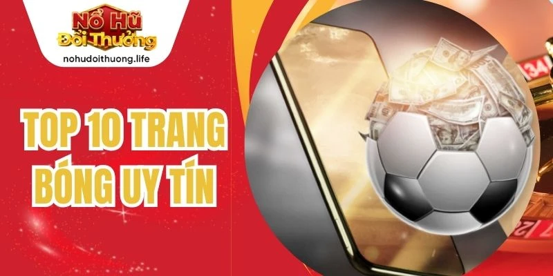 Top 10 Trang Bóng Uy Tín