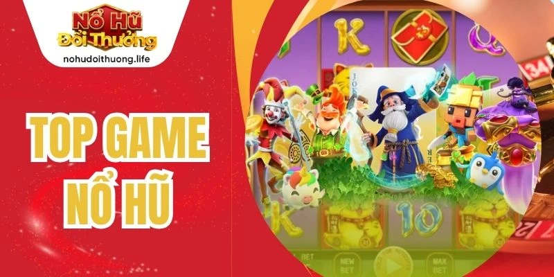 Top game nổ hũ
